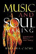 Music & Soulmaking Music Therapy & Complexity Science