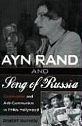 Ayn Rand and Song of Russia: Communism and Anti-Communism in 1940s Hollywood