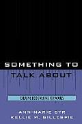 Something to Talk About: Creative Booktalking for Adults