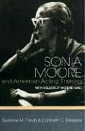 Sonia Moore and American Acting Training: With a Sliver of Wood in Hand