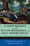 Literary Research and the British Renaissance and Early Modern Period: Strategies and Sources