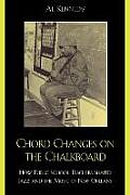 Chord Changes on the Chalkboard: How Public School Teachers Shaped Jazz and the Music of New Orleans