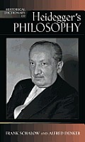 Historical Dictionary of Heidegger's Philosophy: Volume 101