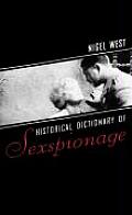 Historical Dictionary of Sexspionage