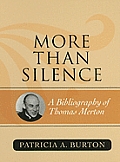 More Than Silence: A Bibliography of Thomas Merton Volume 55