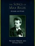 The Songs of Max Reger: A Guide and Study