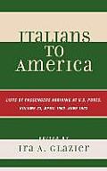 Italians to America, June 1903 - October 1903: April 1903 - June 1903: Lists of Passengers Arriving at U.S. Ports