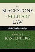 The Blackstone of Military Law: Colonel William Winthrop