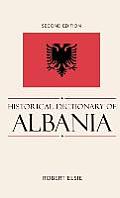 Historical Dictionary of Albania: Volume 75