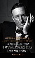 Historical Dictionary of Ian Fleming's World of Intelligence: Fact and Fiction Volume 12