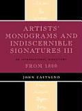 Artists' Monograms and Indiscernible Signatures III: An International Directory