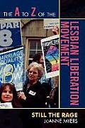 The A to Z of the Lesbian Liberation Movement: Still the Rage