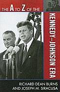 The to Z of the Kennedy-Johnson Era