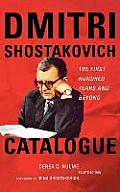 Dmitri Shostakovich Catalogue: The First Hundred Years and Beyond, Fourth Edition