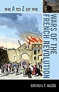 The A to Z of the Wars of the French Revolution