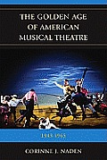 Golden Age of American Musical Theatre 1943 1965