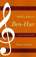 Mikl?s R?zsa's Ben-Hur: A Film Score Guide
