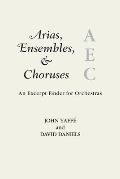 Arias, Ensembles, & Choruses: An Excerpt Finder for Orchestras