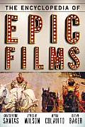 The Encyclopedia of Epic Films