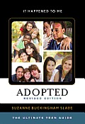 Adopted: The Ultimate Teen Guide, Revised Edition