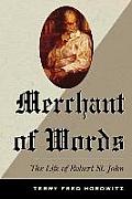 Merchant of Words: The Life of Robert St. John