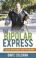 The Bipolar Express: Manic Depression and the Movies