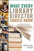 What Every Library Director Should Know
