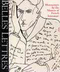 Belles Lettres Manuscripts by the Masters of French Literature