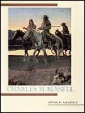 Charles M Russell
