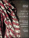 20000 Years Of Fashion The History Of Costume & Personal Adornment