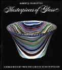 Masterpieces Of Glass A World History