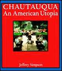 Chautauqua An American Utopia