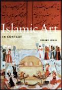 Islamic Art In Context