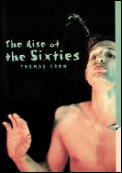 Rise Of The Sixties American & Europeanh Art in the Era of Descent