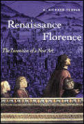 Renaissance Florence The Invention Of A