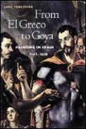 From El Greco To Goya Painting In Spain