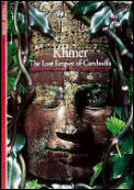 Khmer The Lost Empire Of Cambodia
