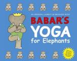 Babars Yoga For Elephants