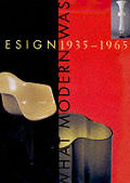 Design 1935 1965 What Modern Was Selections from the Liliane & David M Stewart Collections