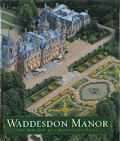 Waddesdon Manor The Heritage Of A Rothschild House