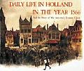 Daily Life In Holland In The Year 1566