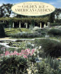 Golden Age Of American Gardens Proud Own
