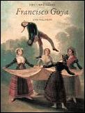 Francisco Goya First Impressions Series