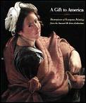 A Gift to America :masterpieces of European painting from the Samuel H. Kress Collection