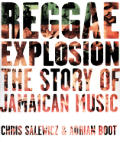 Reggae Explosion Story Of Jamaican Musi