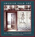 Swedish Folk Art All Tradition Is Change