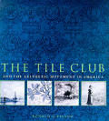 Tile Club & The Aesthetic Movement In Am