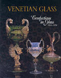Venetian Glass Confections In Glass 1855 1914