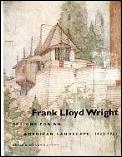 Frank Lloyd Wright Designs for an American Landscape 1922 1932