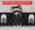 World Of Edward Gorey